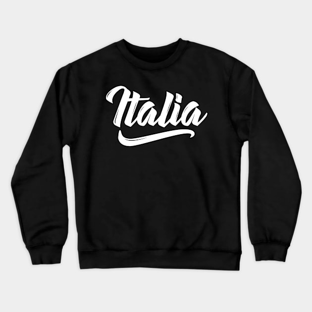 Italia Italy Italian Italiano Heritage Family Love Crewneck Sweatshirt by E